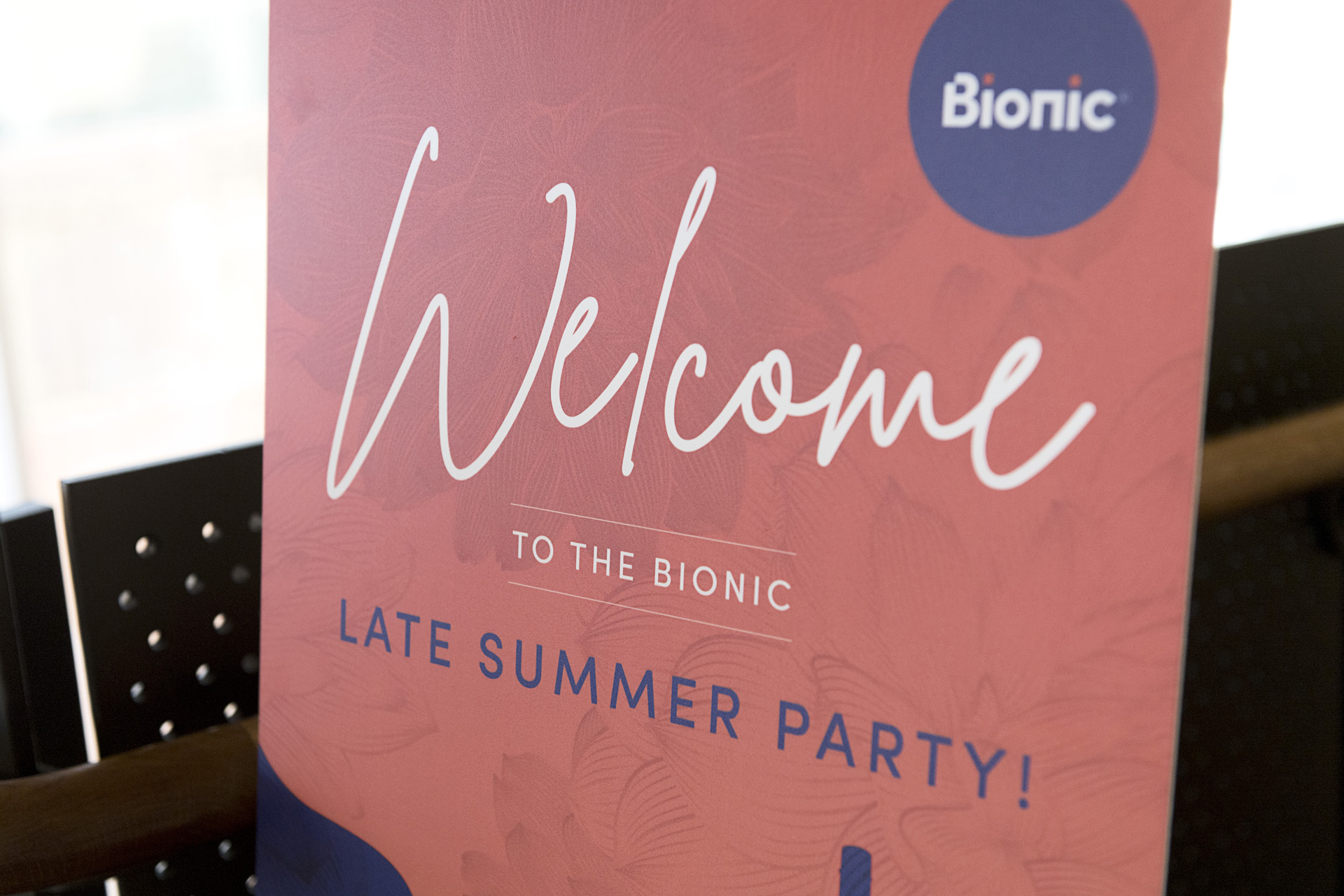 Welcome to the Bionic Late Summer Party signage